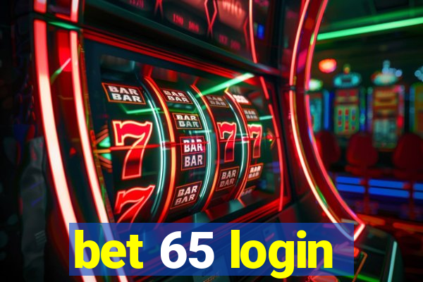 bet 65 login